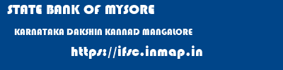 STATE BANK OF MYSORE  KARNATAKA DAKSHIN KANNAD MANGALORE   ifsc code
